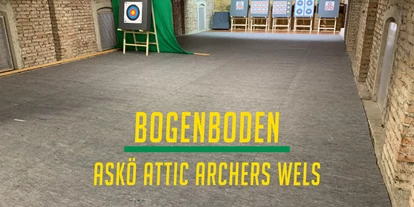 Parcours - Toilettanlagen: ja wärend den Öffnungszeiten - Weignersdorf - Dachboden ASKÖ Attic Archers Wels - ASKÖ Attic Archers Wels