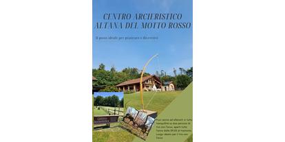 Parcours - unsere Anlage ist: für alle geöffnet - Piemont - Centro Arcieristico Altana del Motto Rosso