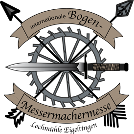 Veranstaltung: Bogen - Messermachermesse Lochmühle Eigeltingen - 23. internationale Bogen- und Messermachermesse Lochmühle 2023